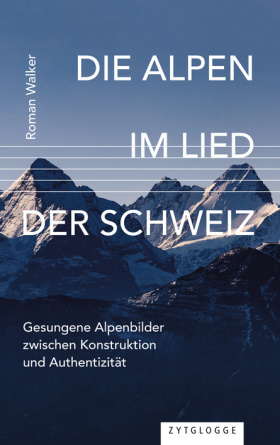 Die Alpen im Lied der Schweiz