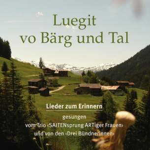 Luegit vo Bärg und Tal