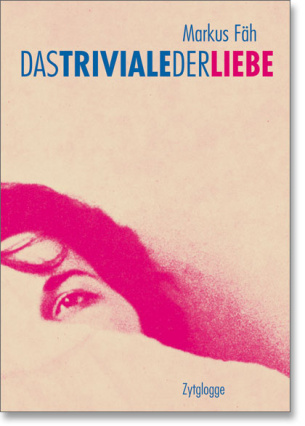 Das Triviale der Liebe