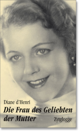 Die Frau des Geliebten der Mutter