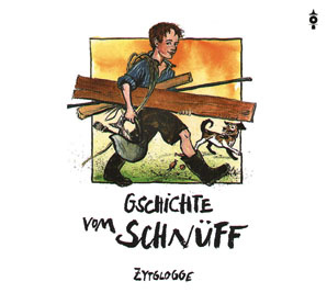 Gschichte vom Schnüff