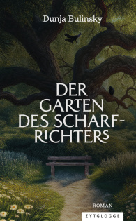 Der Garten des Scharfrichters