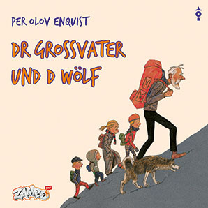 Dr Grossvater und d Wölf