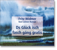 Ds Glück isch fasch gäng gratis