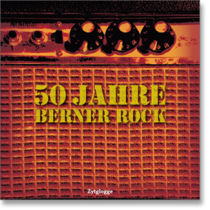 50 Jahre Berner Rock