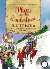Phips und die Zauberlinse im Mittelalter